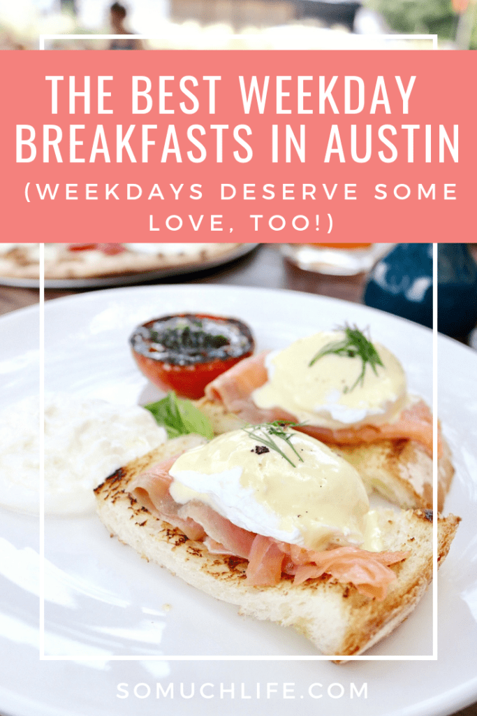 The 22 BEST weekday breakfast spots in Austin! 
