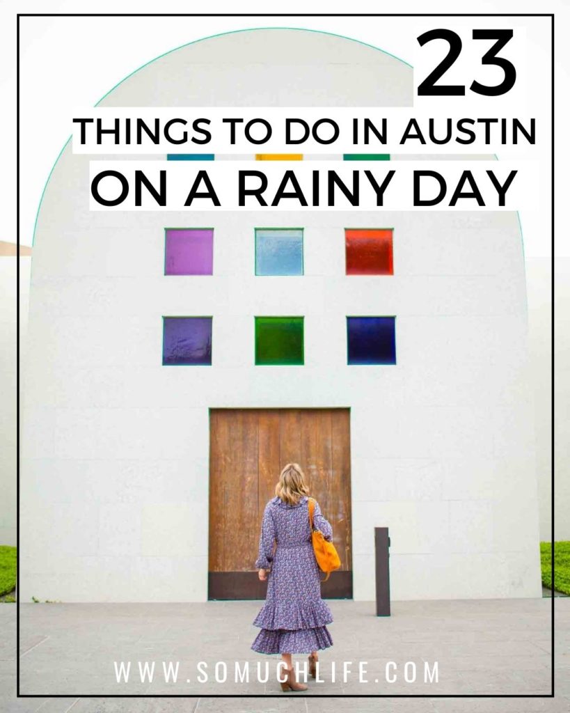 23 Things To Do In Austin On A Rainy Day
