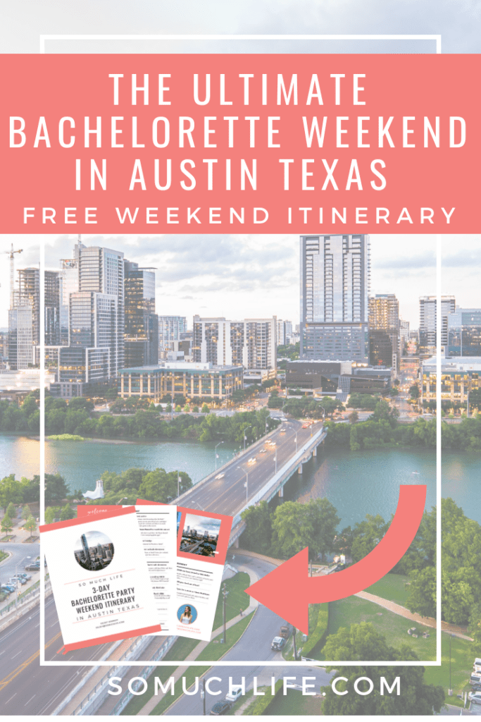 The ultimate Austin bachelorette weekend itinerary